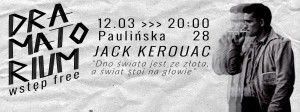 Teatr BARAKAH_5.dramatorium_plakat_Kerouac
